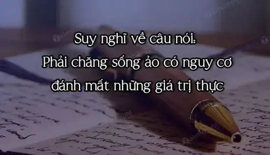 câu nói hay về sống ảo