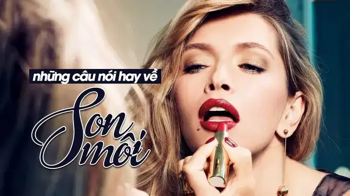 câu nói hay về đôi môi câu nói hay về đôi môi