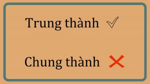 chung thành hay trung thành