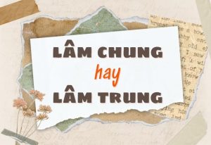 Lâm chung hay lâm trung