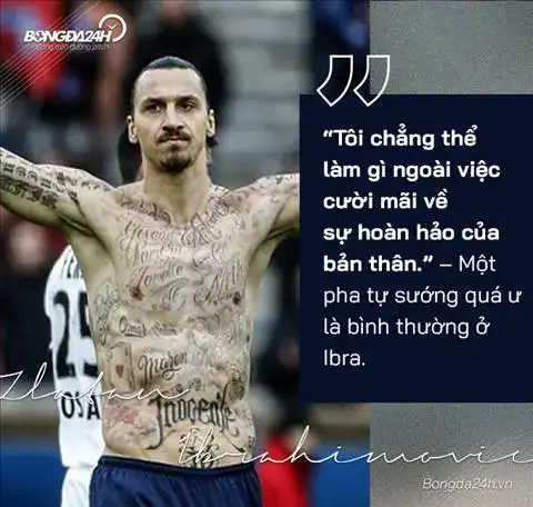 những câu nói bất hủ của ibrahimovic những câu nói bất hủ của ibrahimovic