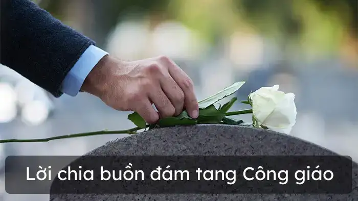 những câu nói chia buồn khi có người mất