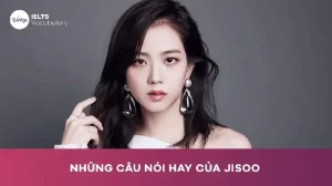 câu nói hay của jisoo