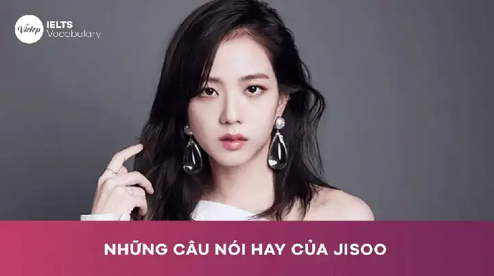 câu nói hay của jisoo