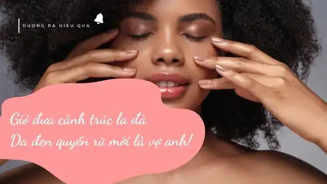 câu nói hay về làn da đen câu nói hay về làn da đen