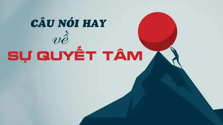 câu nói quyết tâm câu nói quyết tâm