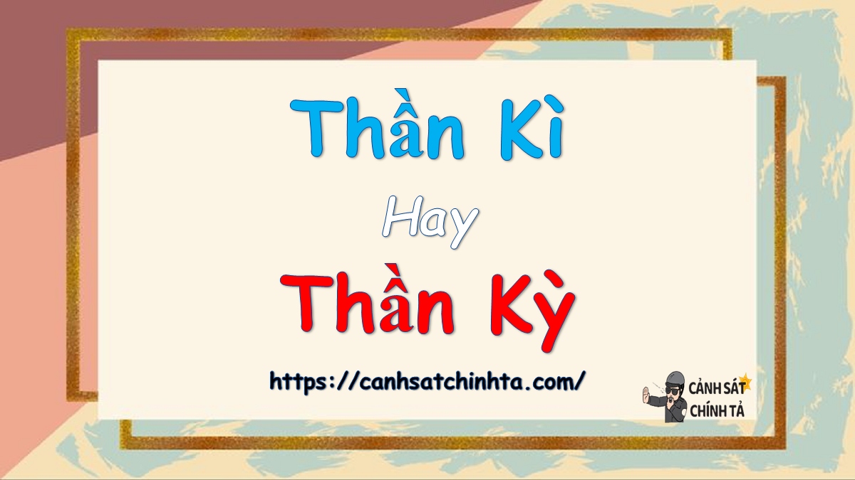 Thần kì hay Thần kỳ