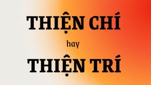 thiện chí hay thiện trí