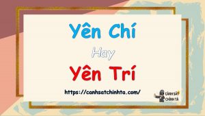 Yên chí hay Yên trí