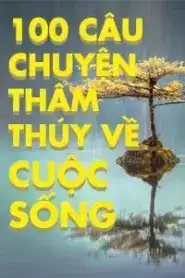 100 câu nói thâm thúy về cuộc sống 100 câu nói thâm thúy về cuộc sống