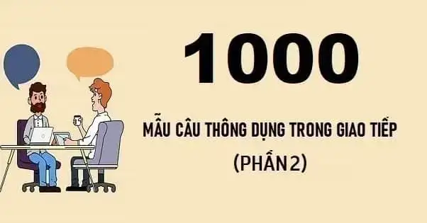 1000 câu nói tiếng anh thông dụng