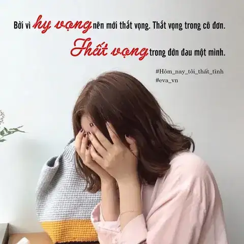 hôm nay tôi thất tình những câu nói hay