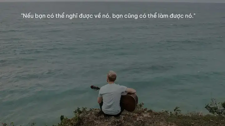 câu nói hay về khát vọng vươn lên