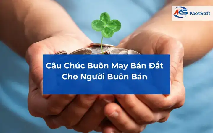 câu nói mua may bán đắt