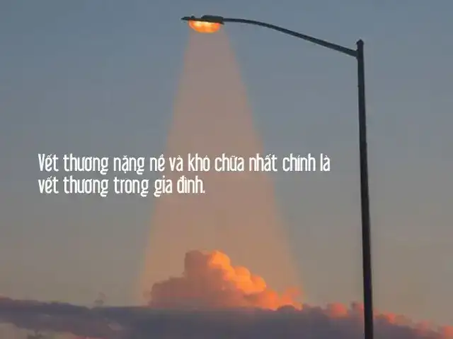 những câu nói tâm trạng buồn về gia đình những câu nói tâm trạng buồn về gia đình