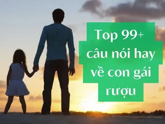 câu nói hay về con gái rượu