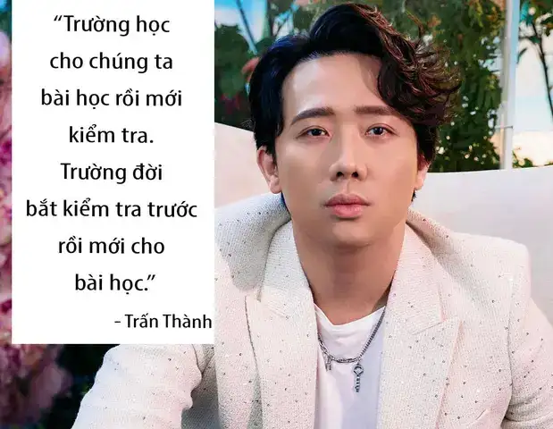 câu nói của trấn thành về trường đời câu nói của trấn thành về trường đời