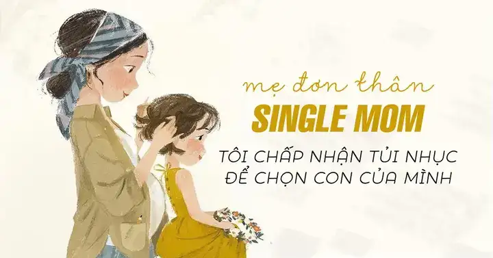 những câu nói hay về single mom những câu nói hay về single mom