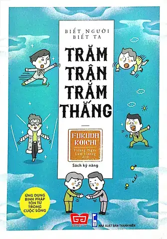 câu nói biết người biết ta trăm trận trăm thắng