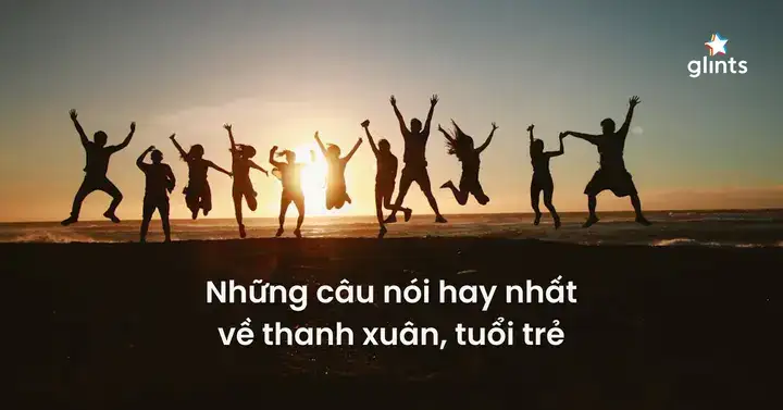 những câu nói về thanh xuân cấp 3 những câu nói về thanh xuân cấp 3