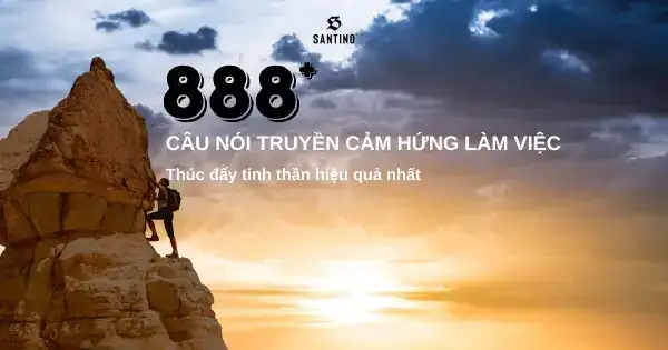 câu nói thúc đẩy tinh thần câu nói thúc đẩy tinh thần