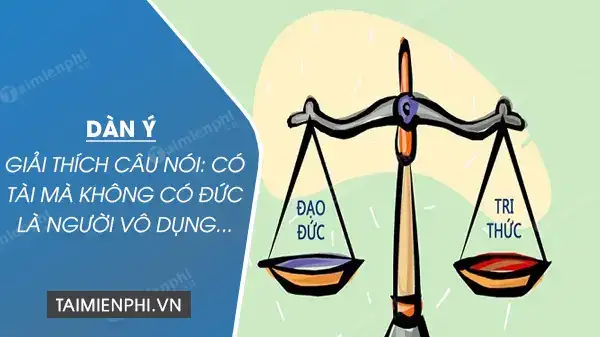 câu nói có đức mà không có tài câu nói có đức mà không có tài