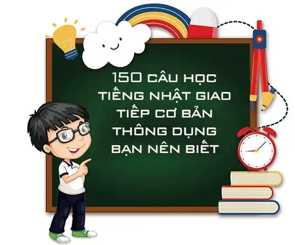 những câu nói thường dùng trong lớp học tiếng nhật