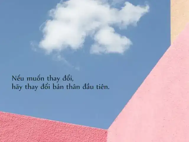 câu nói hay về thay đổi bản thân