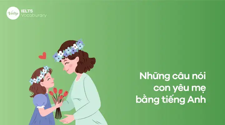 những câu nói hay về mẹ bằng tiếng anh những câu nói hay về mẹ bằng tiếng anh