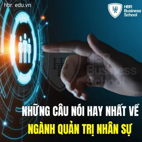 câu nói hay về quản trị nhân sự câu nói hay về quản trị nhân sự