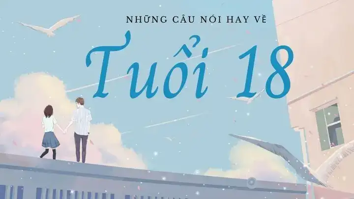 câu nói hay trong em chưa 18 câu nói hay trong em chưa 18