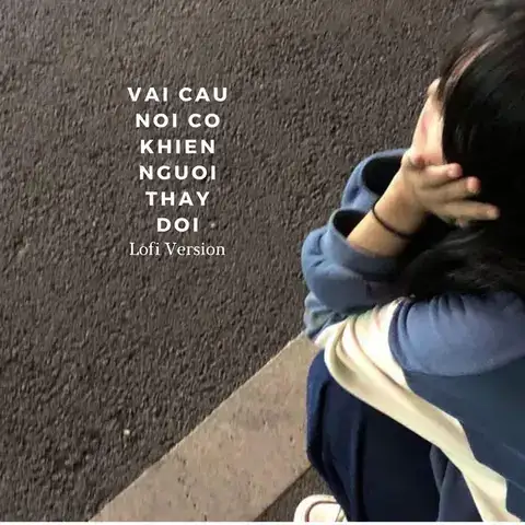 vài câu nói có khiến người thay đổi nhaccuatui vài câu nói có khiến người thay đổi nhaccuatui