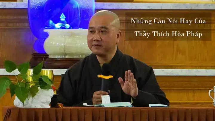 những câu nói hay của thầy thích pháp hòa những câu nói hay của thầy thích pháp hòa