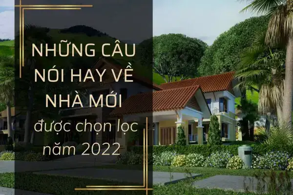 những câu nói hay về ngôi nhà đẹp