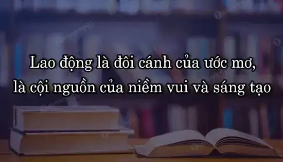 câu nói hay về lao động câu nói hay về lao động