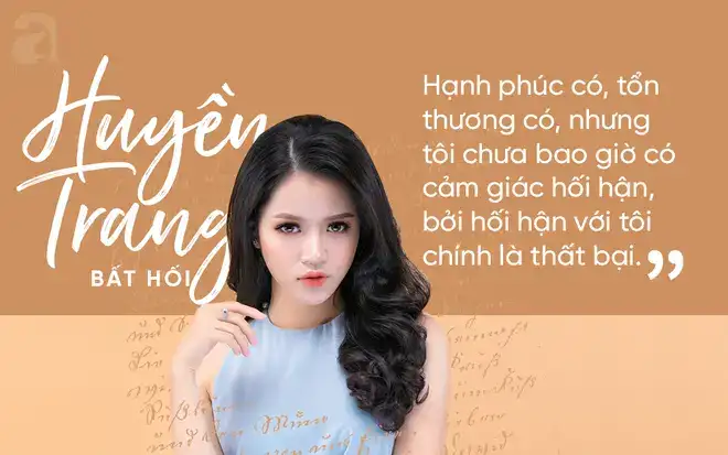 huyền trang bất hối những câu nói hay