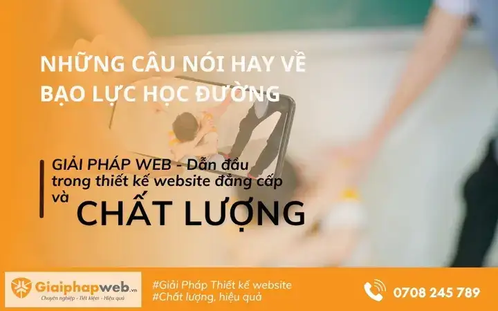 những câu nói hay về bạo lực học đường
