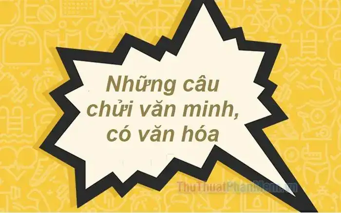 những câu nói thô tục những câu nói thô tục