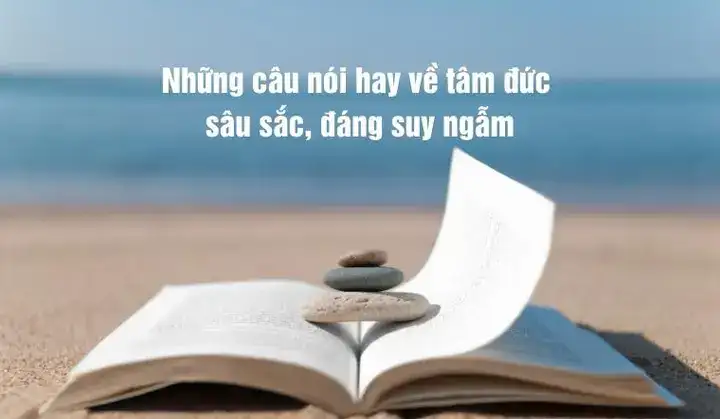 những câu nói có ý nghĩa sâu sắc những câu nói có ý nghĩa sâu sắc