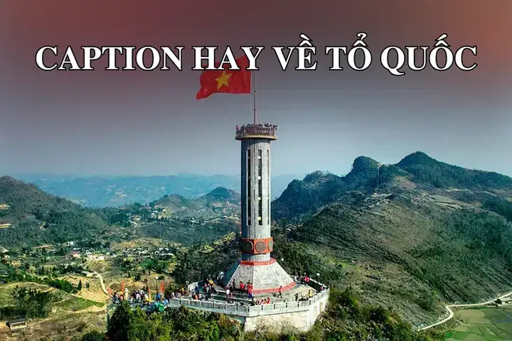 những câu nói hay về tổ quốc việt nam