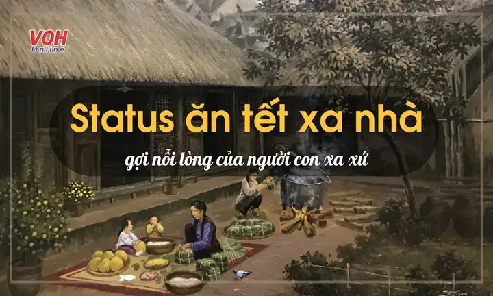 những câu nói hay về tết xa nhà những câu nói hay về tết xa nhà