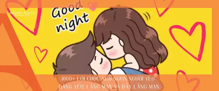 câu nói chúc ngủ ngon hay cho người yêu câu nói chúc ngủ ngon hay cho người yêu