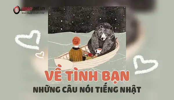 những câu nói hay về tình bạn bằng tiếng nhật những câu nói hay về tình bạn bằng tiếng nhật