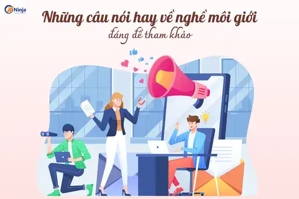 câu nói hay về môi giới câu nói hay về môi giới