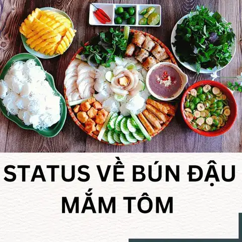 câu nói hay về bún đậu mắm tôm câu nói hay về bún đậu mắm tôm