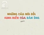 câu nói dối kinh điển của đàn ông
