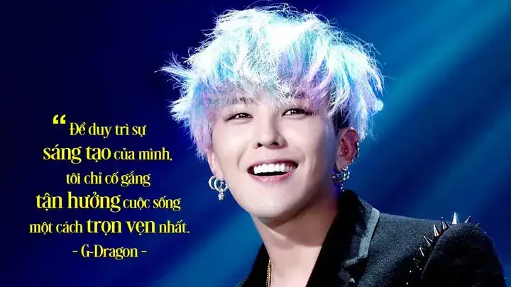 câu nói của g dragon câu nói của g dragon