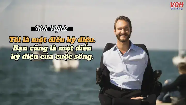 câu nói của nick vujicic câu nói của nick vujicic