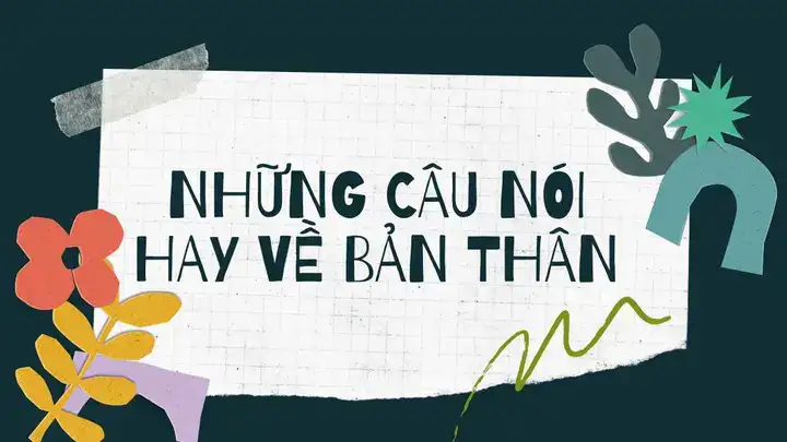 những câu nói hay về bản ngã những câu nói hay về bản ngã