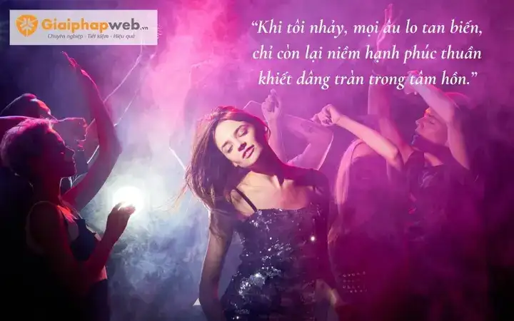 những câu nói hay về đam mê nhảy